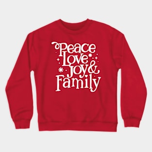 Pretty Peace Love Joy and Family Christmas Crewneck Sweatshirt